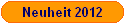 Neuheit 2012